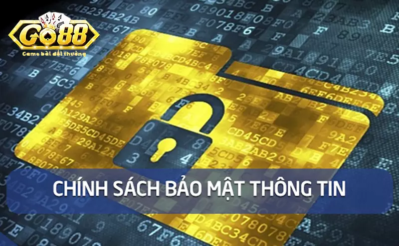 Cơ sở bảo mật thông tin khách hàng tại go88